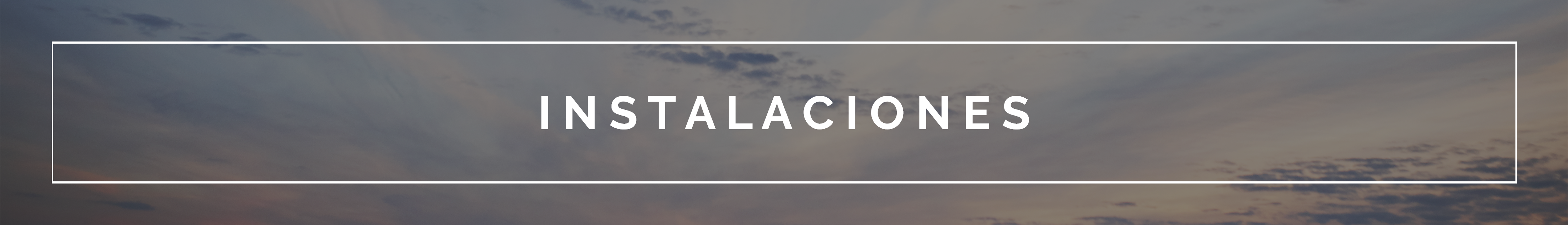 Instalaciones Header